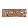 wooden looking plastic sign that reads wild wild west