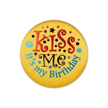 Kiss Me, It's My Birthday Satin Yellow Button with red and blue lettering 
