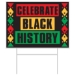 Plastic Celebrate Black History Yard Sign