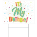 it's My Birthday Yard Sign