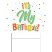 it's My Birthday Yard Sign