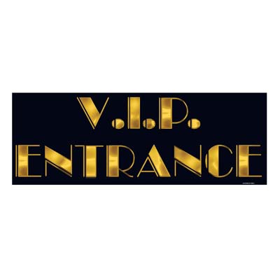 Black background sign with gold "V.I.P Entrance".