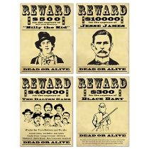 Old time wanted signs of famous people wanted in history.
