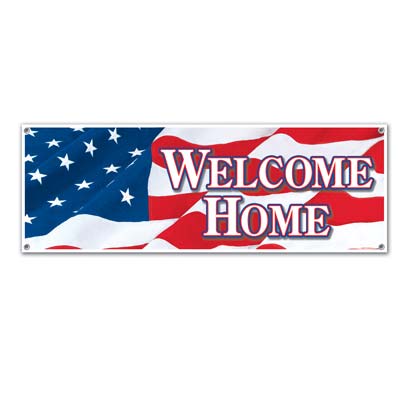 Banner printed with the American flag and "Welcome Home".