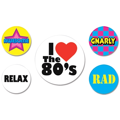 1980's buttons that say I love the 80's, gnarly, rad, relax
