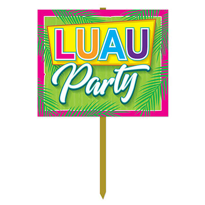 Luau Party Yard Sign (Pack of 6) Luau Party Yard Sign, luau party, yard sign, decoration, wholesale, inexpensive, bulk