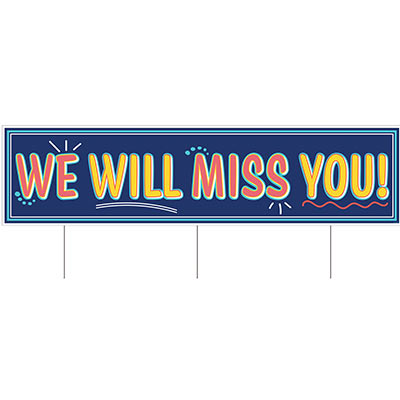 Plastic Jumbo We Will Miss You! Yard Sign (Pack of 6) Plastic Jumbo We Will Miss You! Yard Sign, we will miss you, classroom, decoration, wholesale, inexpensive, bulk