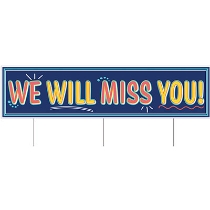 Plastic Jumbo We Will Miss You! Yard Sign (Pack of 6) Plastic Jumbo We Will Miss You! Yard Sign, we will miss you, classroom, decoration, wholesale, inexpensive, bulk