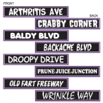 Over The Hill Street Sign Cutouts printed with a black background, purple boarder, and white over the hill sayings.