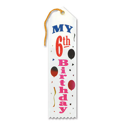 My 6th Birthday Award White Ribbon with colorful lettering, balloons and streamers