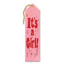It's A Girl! Award Light Pink Ribbon with Glittered Red lettering and multi colored streamers 