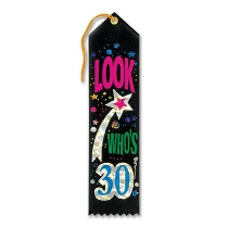 Look Who's 30 Award Black Ribbon with bright Pink and Green outline in silver lettering with a shooting star