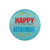 Happy Retirement Satin Blue Button with bold red and blue lettering with gold and silver designs 
