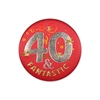 40 & Fantastic Satin Red Button with Silver and gold lettering with swirl designs 