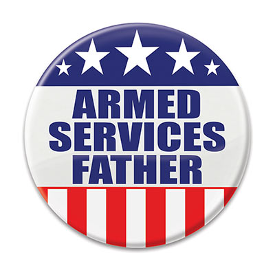 Armed Services Father Button (Pack of 6) Armed Services Father Button, armed services father, button, patriotic, Independence Day, July 4th, wholesale, inexpensive, bulk