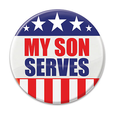 My Son Serves Button (Pack of 6) My Son Serves Button, my son serves, button, party favor, patriotic, july 4th, wholesale, inexpensive, bulk