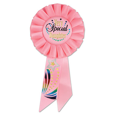 Very Special Daughter Rosette (Pack of 6) Very Special Daughter Rosette, special daughter, rosette, party favor, wholesale, inexpensive, bulk