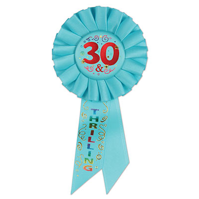 30 & Thrilling Blue Rosette with multi colored lettering and swirling designs  